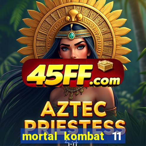 mortal kombat 11 apk android